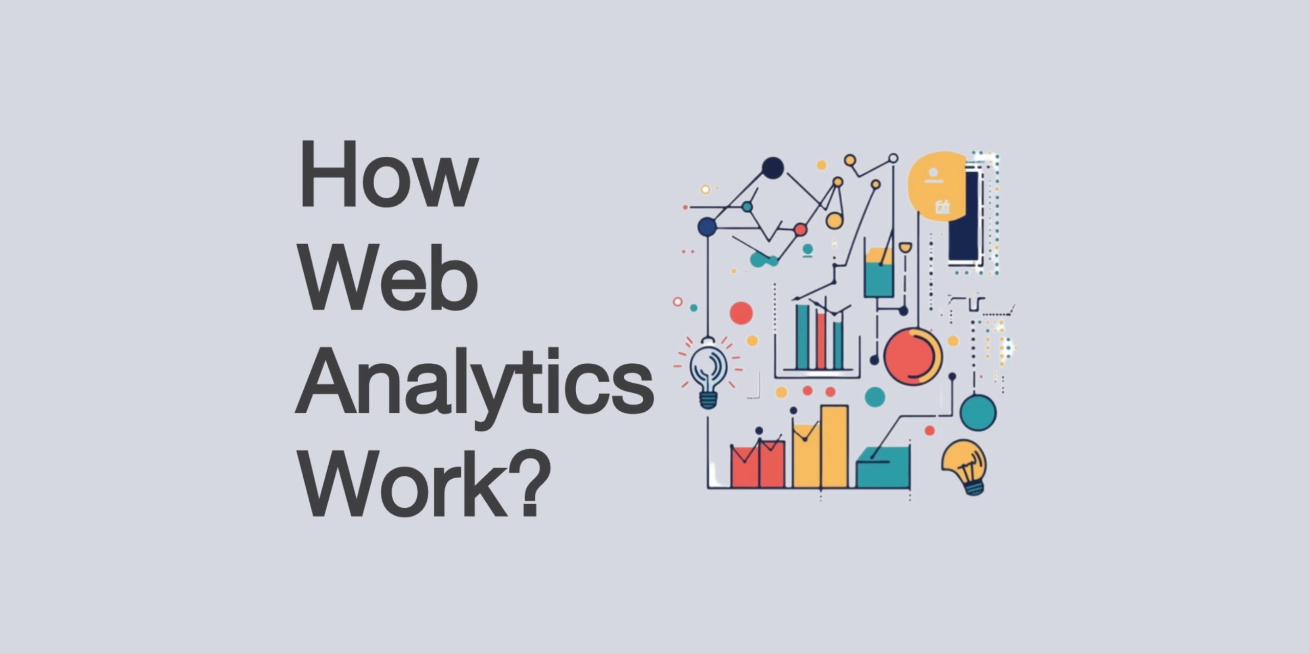 Illustration explaining how web analytics work, featuring data charts, graphs, light bulbs, and analytics icons on a light background with the text 'How Web Analytics Work?'