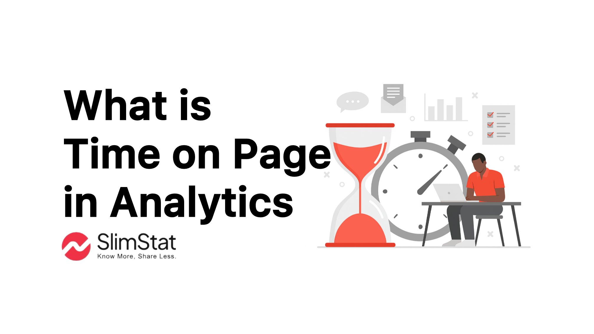 Illustration of a man working on a laptop next to a giant stopwatch and hourglass, representing the concept of “Time on Page analytics".