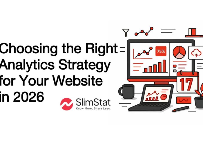Illustration of a desktop analytics dashboard with red charts, graphs, and calendar icon beside the title “Choosing the Right Analytics Strategy for Your Website in 2026,” representing data-driven website planning with Slimstat branding.