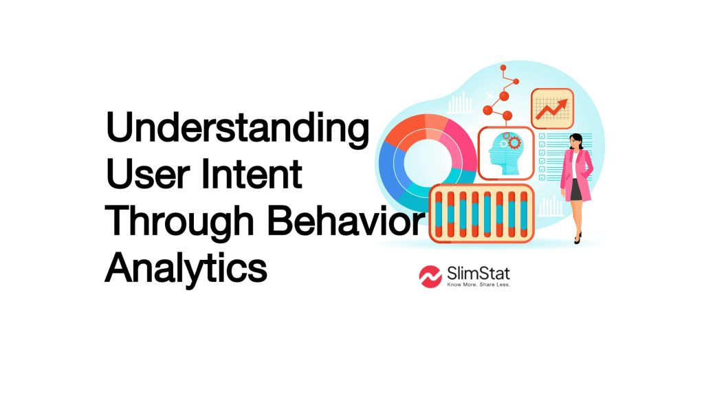 Header image with the title “Understanding User Intent Through Behavior Analytics” next to illustrated dashboards, charts, and user behavior icons, representing data analysis insights with Slimstat branding.